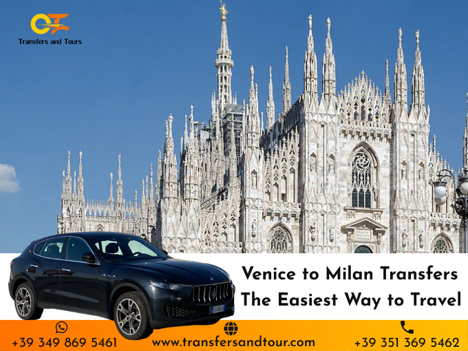 Venice to Milan Transfers: The Easiest Way to Travel