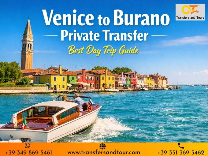 Venice to Burano Private Transfer – Best Day Trip Guide